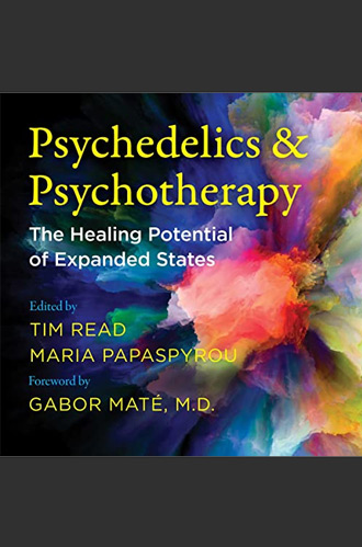 Psychedelics and Psychotherapy: The Healing Potential of Expanded States