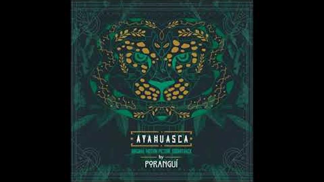 Poranguí - Ayahuasca