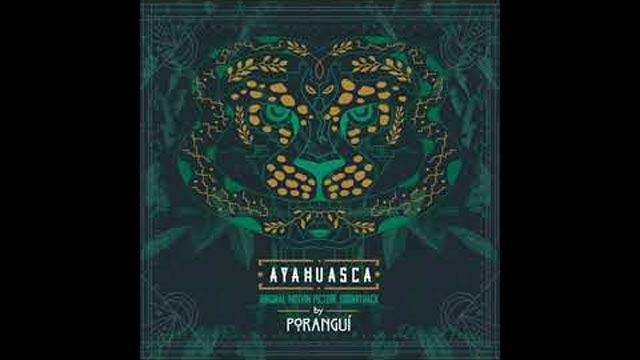 Poranguí - Ayahuasca