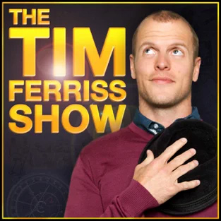 Tim Ferris Show